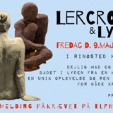 LerCroguis og Lydbad i Kulturhuset LerCroguis og Lydbad i Kulturhuset